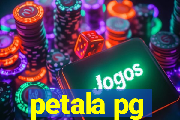 petala pg